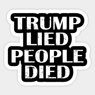 Trump Lied People Died USA Sticker